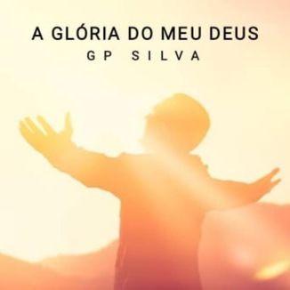 Foto da capa: A GLÓRIA DO MEU DEUS