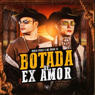 Foto da capa: Botada de ex amor feat MC Paiva