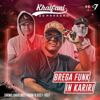 Foto da capa: EP- BREGA FUNK IN KARIRI