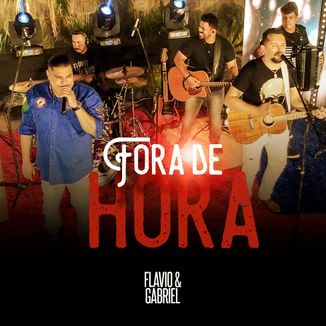 Foto da capa: Fora De Hora - Flávio e Gabriel
