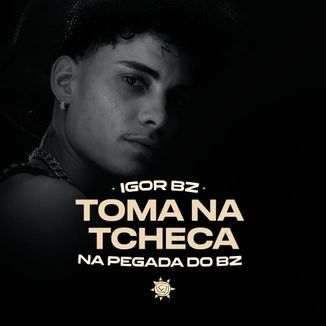 Foto da capa: Toma Na Tcheca