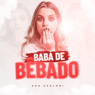 Foto da capa: Babá de Bêbado - Ana Apoloni