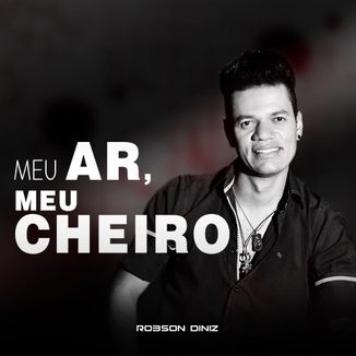 Foto da capa: Meu Ar, Meu Cheiro