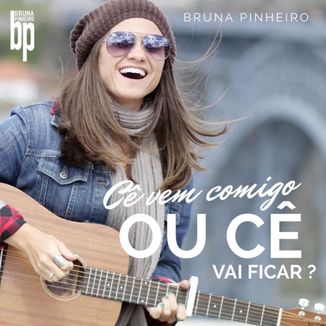 Foto da capa: Cê Vem Comigo ou Cê Vai Ficar?