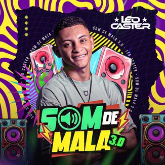 Foto da capa: Léo Caster - Som de Mala 3.0