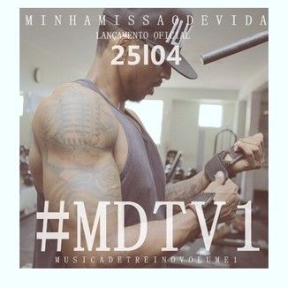 Foto da capa: #MDTV1 " Musica de Treino Volume 1"