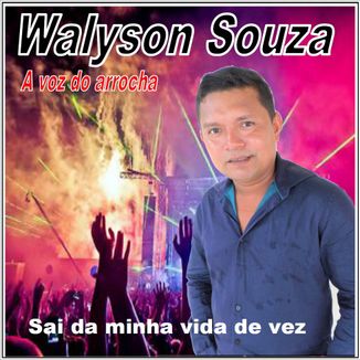 Foto da capa: Walyson Souza - Sai da minha vida de vez - Álbum promocional