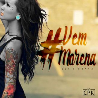 Foto da capa: Vem Morena #ElaéBrava