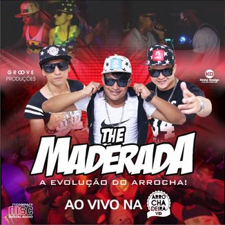 Foto da capa: Banda The Maderada Ao Vivo na Arrochadeira VIP