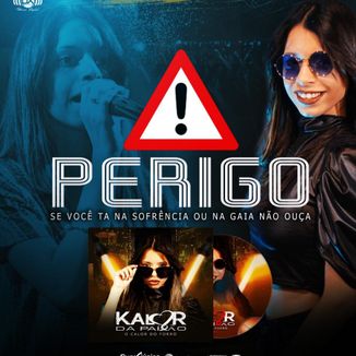Foto da capa: KALOR DA PAIXÃO - PERIGO