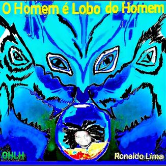 Foto da capa: O HOMEM É LOBO DO HOMEM