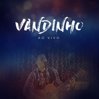 Foto da capa: Vandinho Ao Vivo