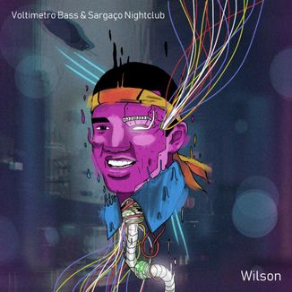 Foto da capa: Wilson - Voltimetro Bass & Sargaço Nightclub