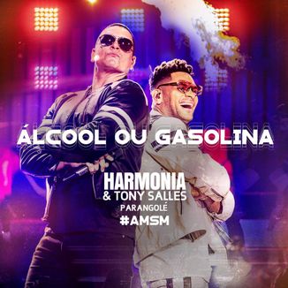 Foto da capa: Álcool ou Gasolina (feat. Tony Salles / Parangolé)