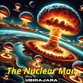 Foto da capa: The Nuclear Man