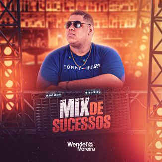 Foto da capa: Mix de Sucessos - Wendel Moreira