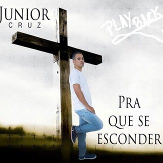 Foto da capa: Pra quê se esconder-play-back