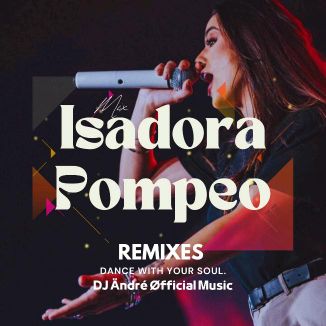Foto da capa: Isadora Pompeo | SONG MIX