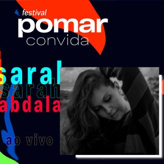 Foto da capa: Sarah Abdala no Festival Pomar Convida