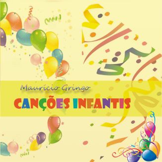 Foto da capa: Canções Infantis - Maurício Gringo