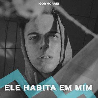 Foto da capa: Ele Habita Em Mim