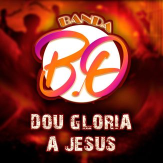 Foto da capa: DOU GLORIA A JESUS