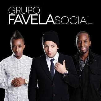 Foto da capa: Grupo Favela Social - Cedo ou Tarde