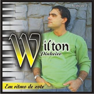 Foto da capa: Wilton Pinheiro V°02 em ritmo de Xote