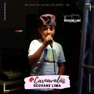 Foto da capa: Geovane Lima ao Vivo no Carnaval do Geovane In Jorro 2k22