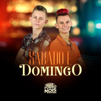 Foto da capa: Sábado e Domingo - Forró Nois