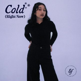 Foto da capa: Cold (Right Now)