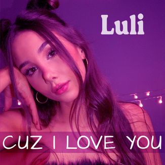 Foto da capa: Cuz I Love You