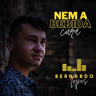 Foto da capa: Bernardo Lopes - Nem a Bebida Cura