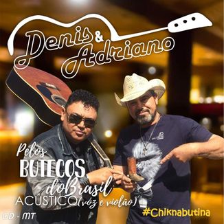 Foto da capa: Denis e Adriano - Pelos Butecos do Brasil-Voz e Violão