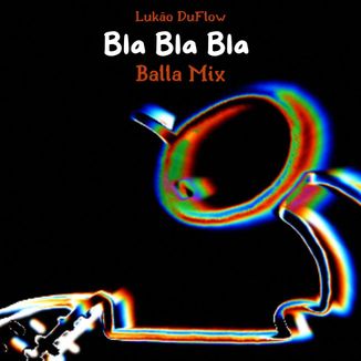 Foto da capa: Bla Bla Bla - Balla Mix