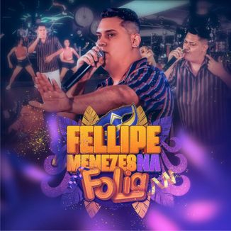 Foto da capa: Fellipe Menezes Na Folia