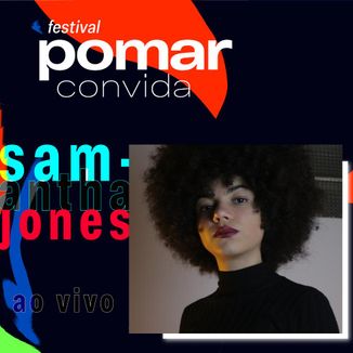 Foto da capa: Samantha Jones no Festival Pomar Convida