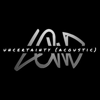 Foto da capa: Uncertainty (Acoustic)