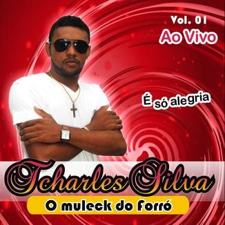 Foto da capa: Tcharles Silva - O Muleck do Forró - Vol. 01