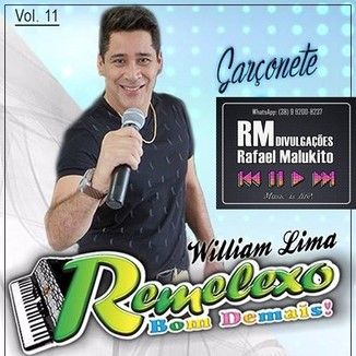 Foto da capa: WILLIAM LIMA REMELEXO BOM DEMAIS 2016 (VOL.11)