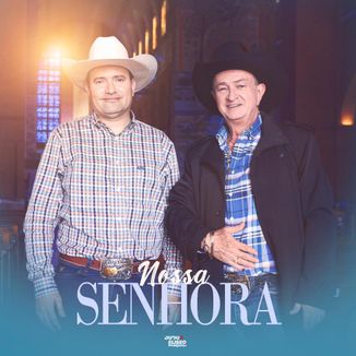 Foto da capa: Dudu e Eliseo Pasquali - Nossa Senhora