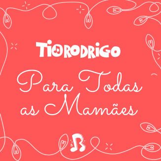 Foto da capa: Para todas as mamães (EP)