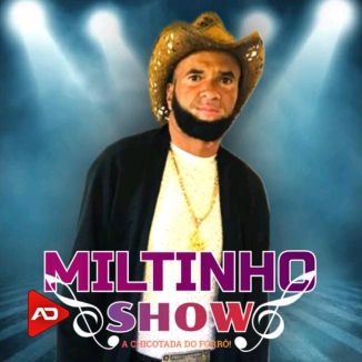 Foto da capa: MILTINHO SHOW VOL.02