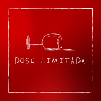 Foto da capa: Dose Limitada