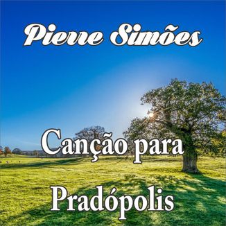 Foto da capa: Canção para Pradópolis