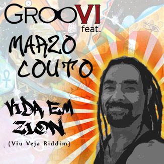 Foto da capa: Vida em Zion - GrooVI & Marzo Couto