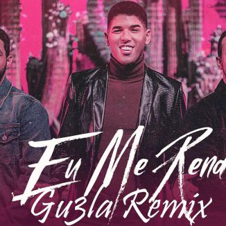 Foto da capa: Eu Me Rendo (GU3LA Remix)