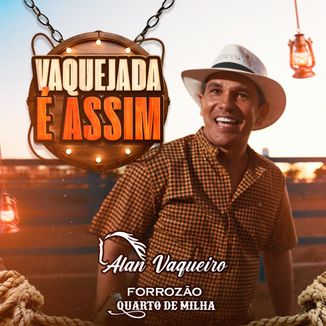 Foto da capa: Vaquejada é Assim - Alan vaqueiro e Forrozão Quarto de Milha