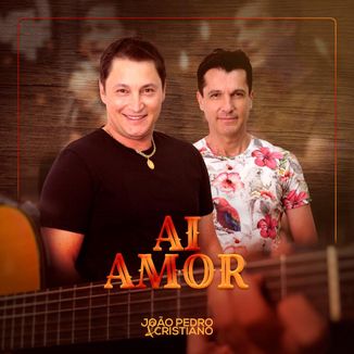 Foto da capa: Ai Amor - João Pedro e Cristiano
