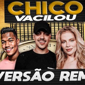 Foto da capa: Dodo E Luisa Musica - Chico Vacilão Versão Arrochadeira